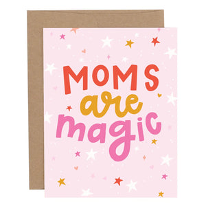 CARD - moms are magic