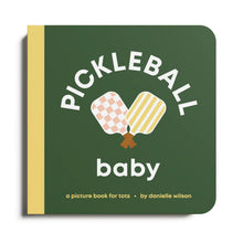 Load image into Gallery viewer, PICKLEBALL BABY BOOK