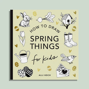 SPRING THINGS - HOW TO DRAW BOOKS FOR KIDS