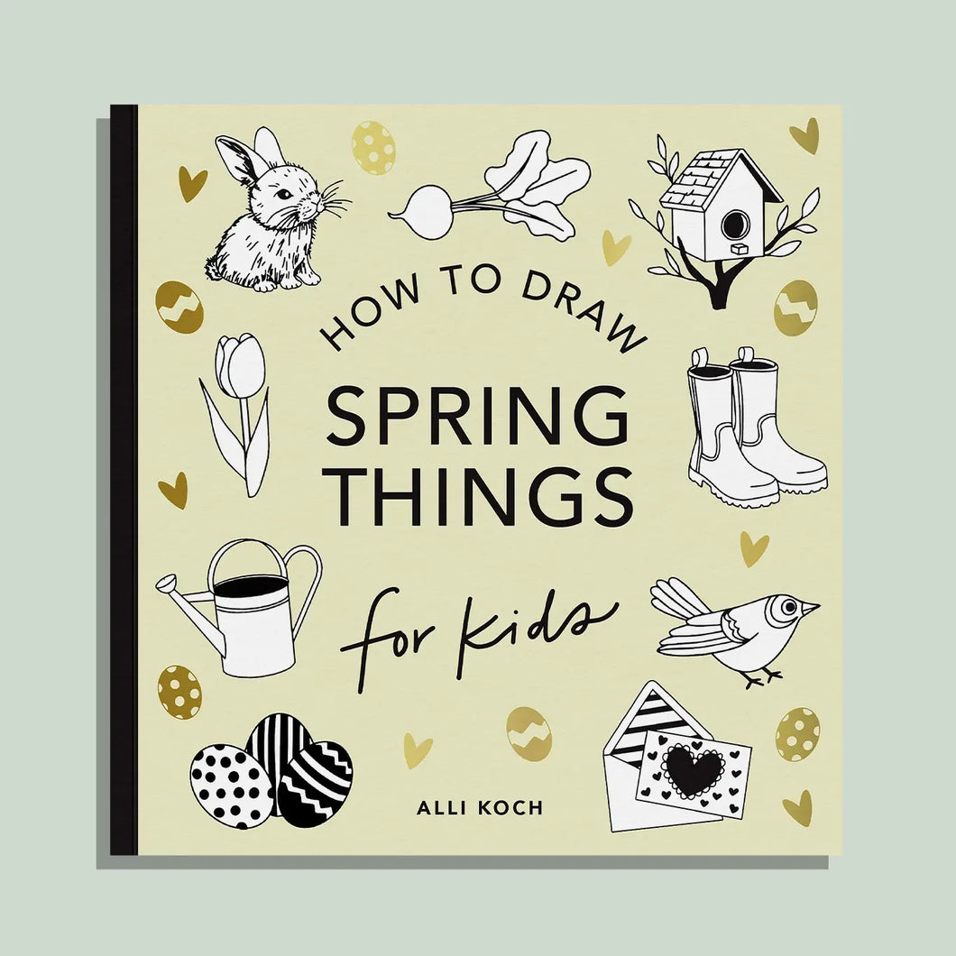 SPRING THINGS - HOW TO DRAW BOOKS FOR KIDS
