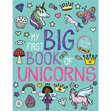 Load image into Gallery viewer, MY FIRST BIG BOOK OF UNICORNS