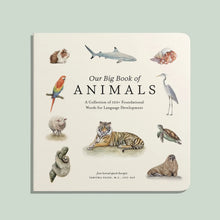 Load image into Gallery viewer, OUR BIG BOOK OF ANIMALS