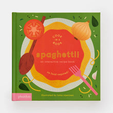 Load image into Gallery viewer, SPAGHETTI! AN INTERACTIVE RECIPE BOOK