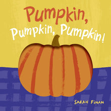 Load image into Gallery viewer, BOOK: Pumpkin, Pumpkin, Pumpkin