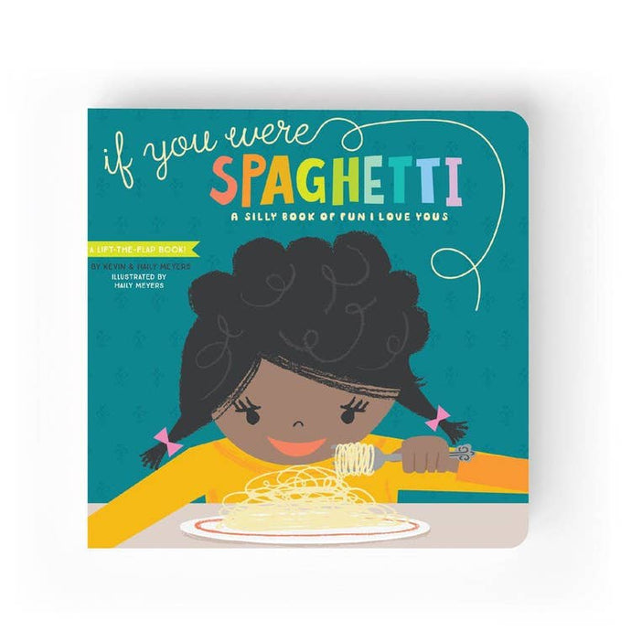 IF YOU WERE SPAGHETTI - board book