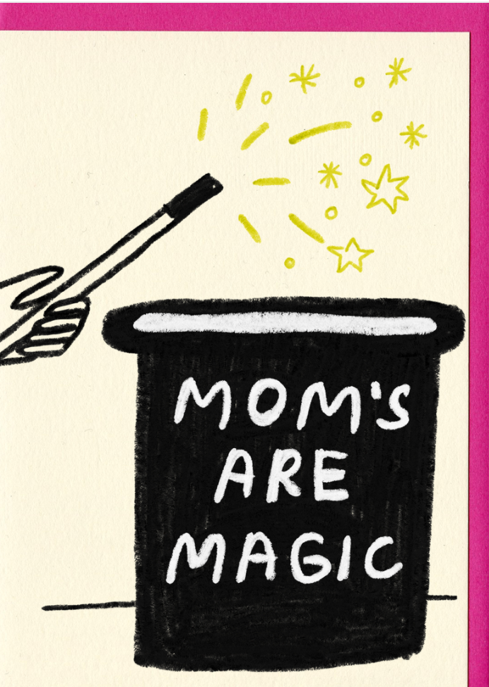 CARD - Moms Are Magic