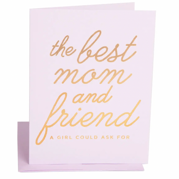 CARD-best mom and friend